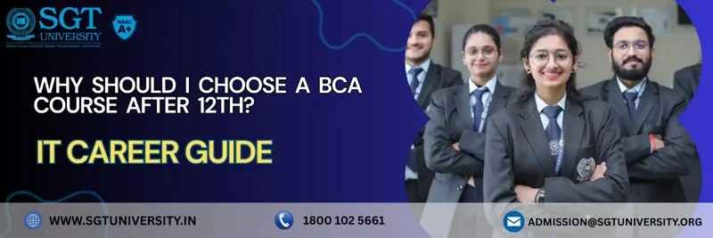 Why Should I Choose a BCA Course After 12th?