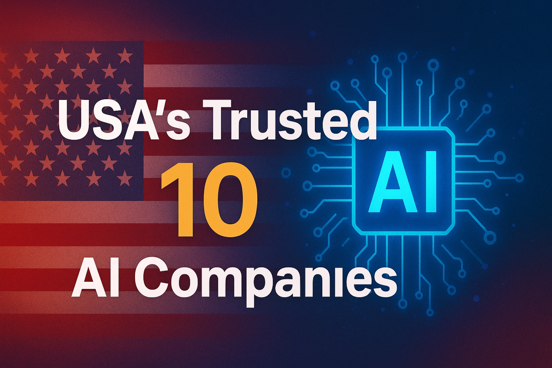 Top 10 Trusted Artificial Intelligence Companies in USA
