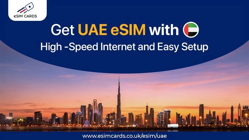 Simplify Connectivity While Travelling to the UAE with eSIMs