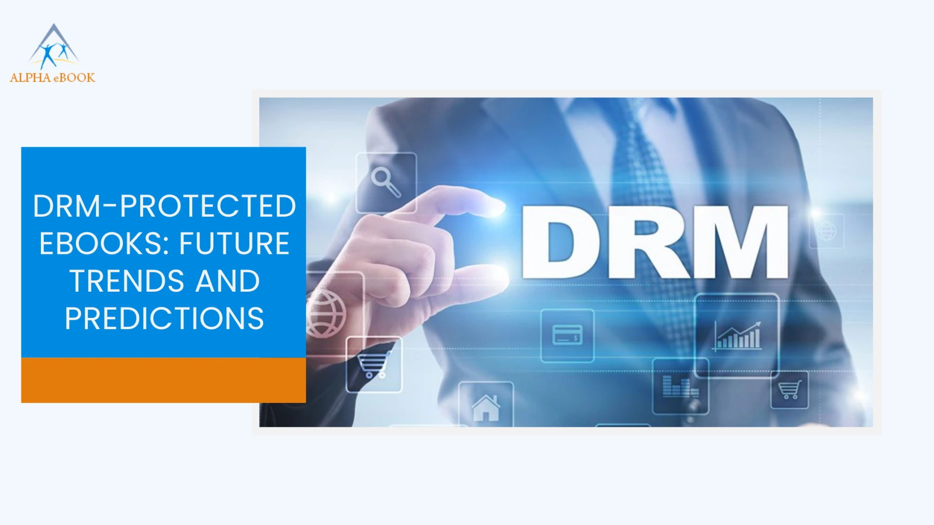 DRM-Protected eBooks: Future Trends and Predictions