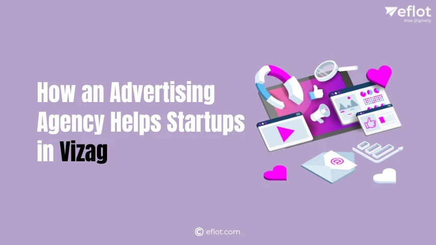 How an Advertising Agency Helps Startups in Vizag
