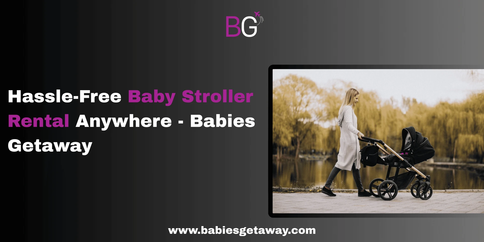 Baby Stroller Rental: Travel Smart with Babies Getaway
