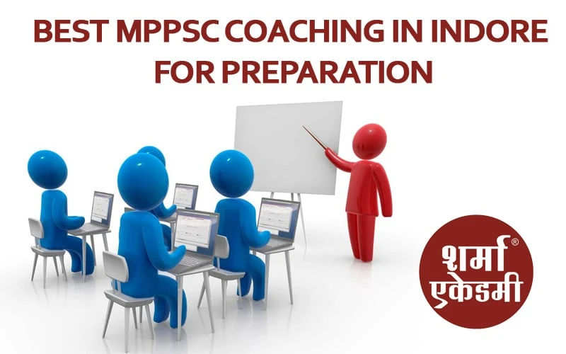 Best MPPSC Coaching in Indore for preparation