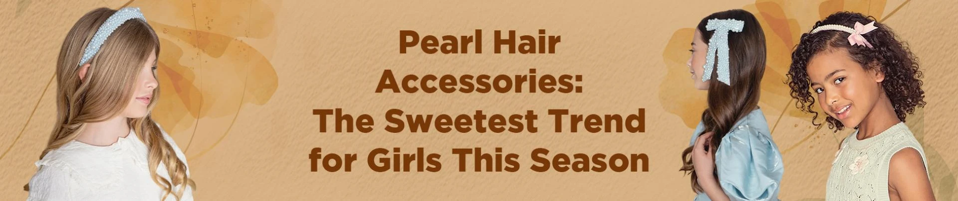 The Ultimate Guide to Girls Hair Accessories: Styles, Trends, and Tips for Every Occasion
