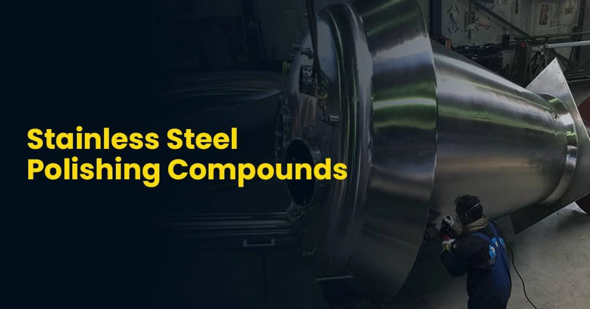 Stainless Steel Polishing Compounds