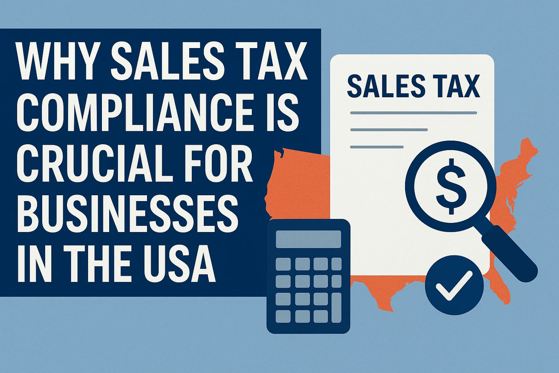 Why Sales Tax Compliance is Crucial for Businesses in the USA