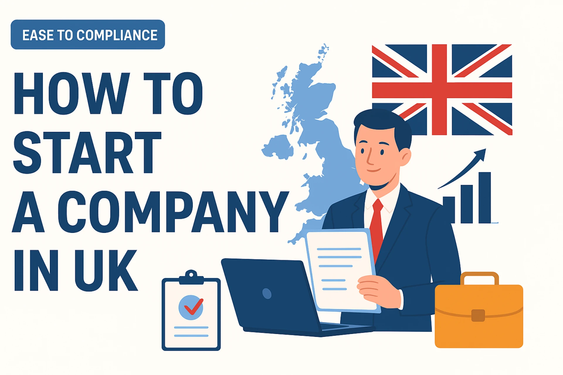 How to Start a Company in the UK: Step-by-Step Guide for Entrepreneurs