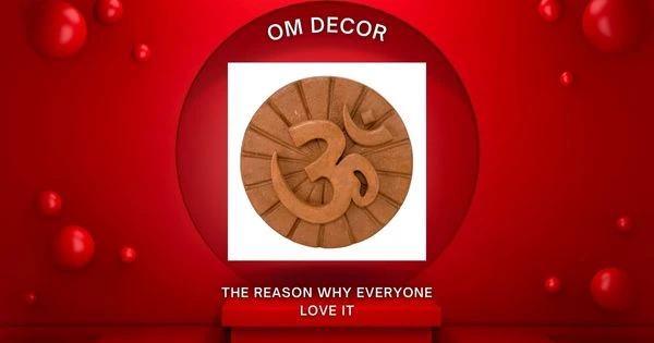 The Shocking Revelation of Om Decor and The Reason Why Everyone Love it