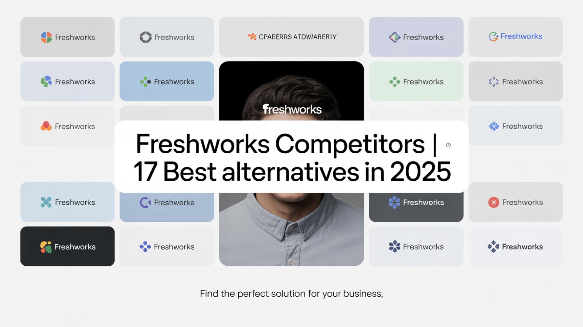 Freshworks Competitors | 17 Best Alternatives in 2025