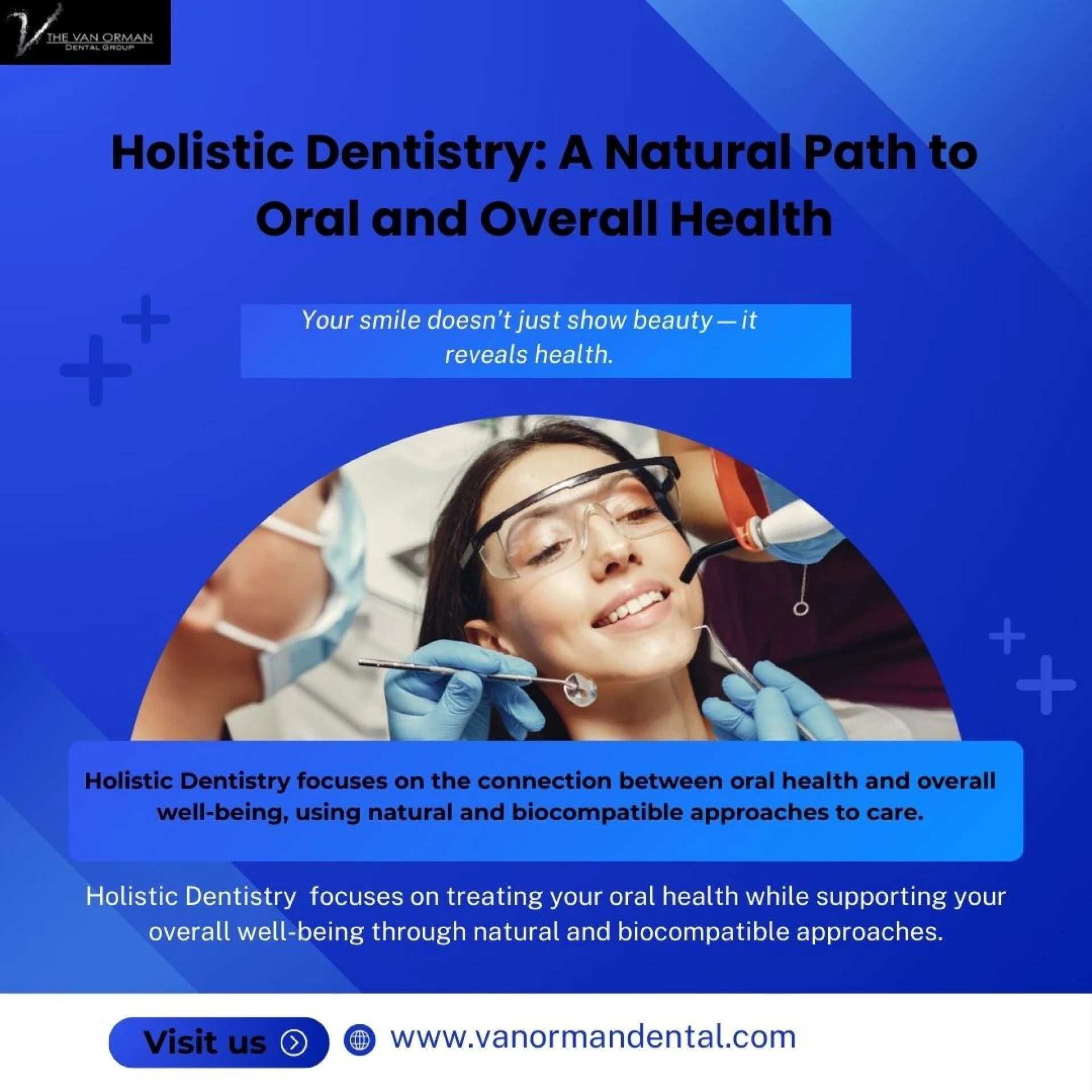 Holistic Dentistry: A Natural Path to Oral and Overall Health