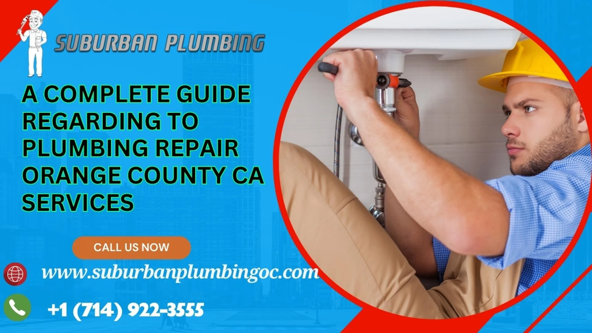 A complete guide regarding to plumbing repair Orange County CA services