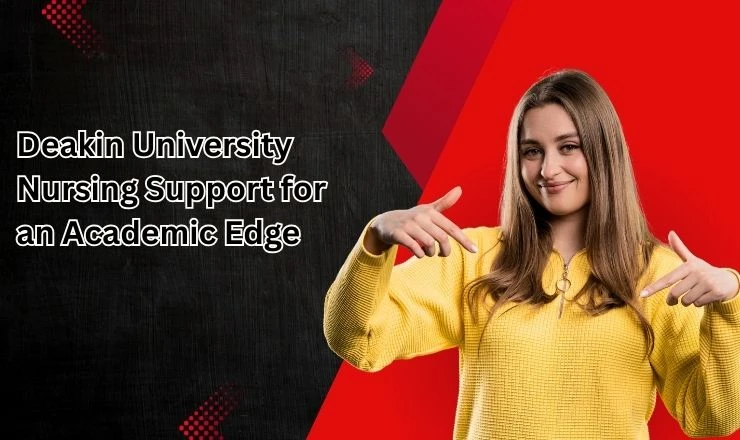 Deakin University Nursing Support for an Academic Edge