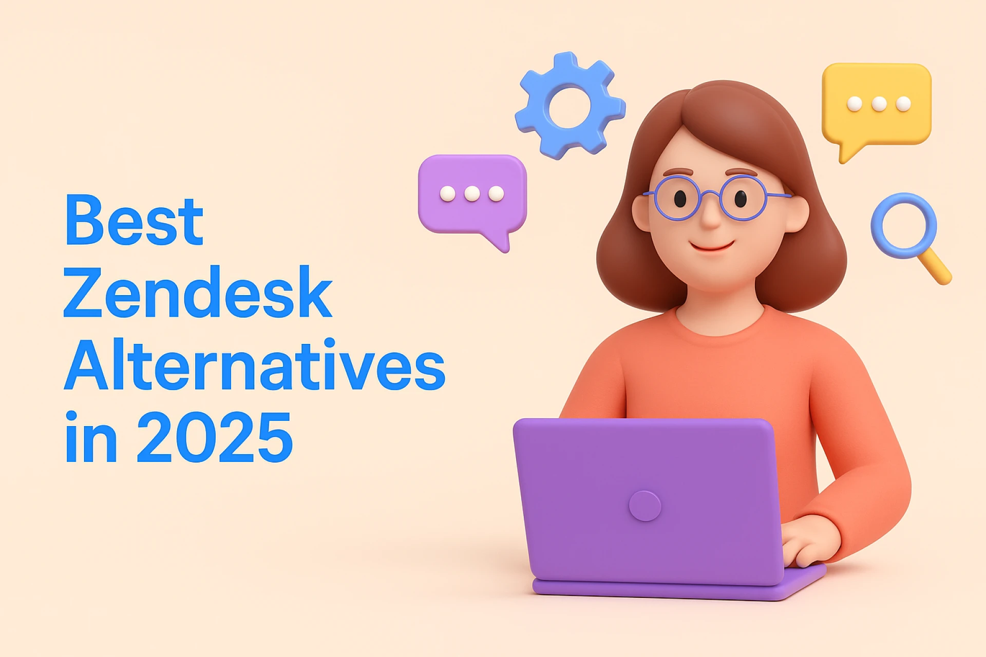 4 Best Zendesk Alternatives and Competitors in 2025