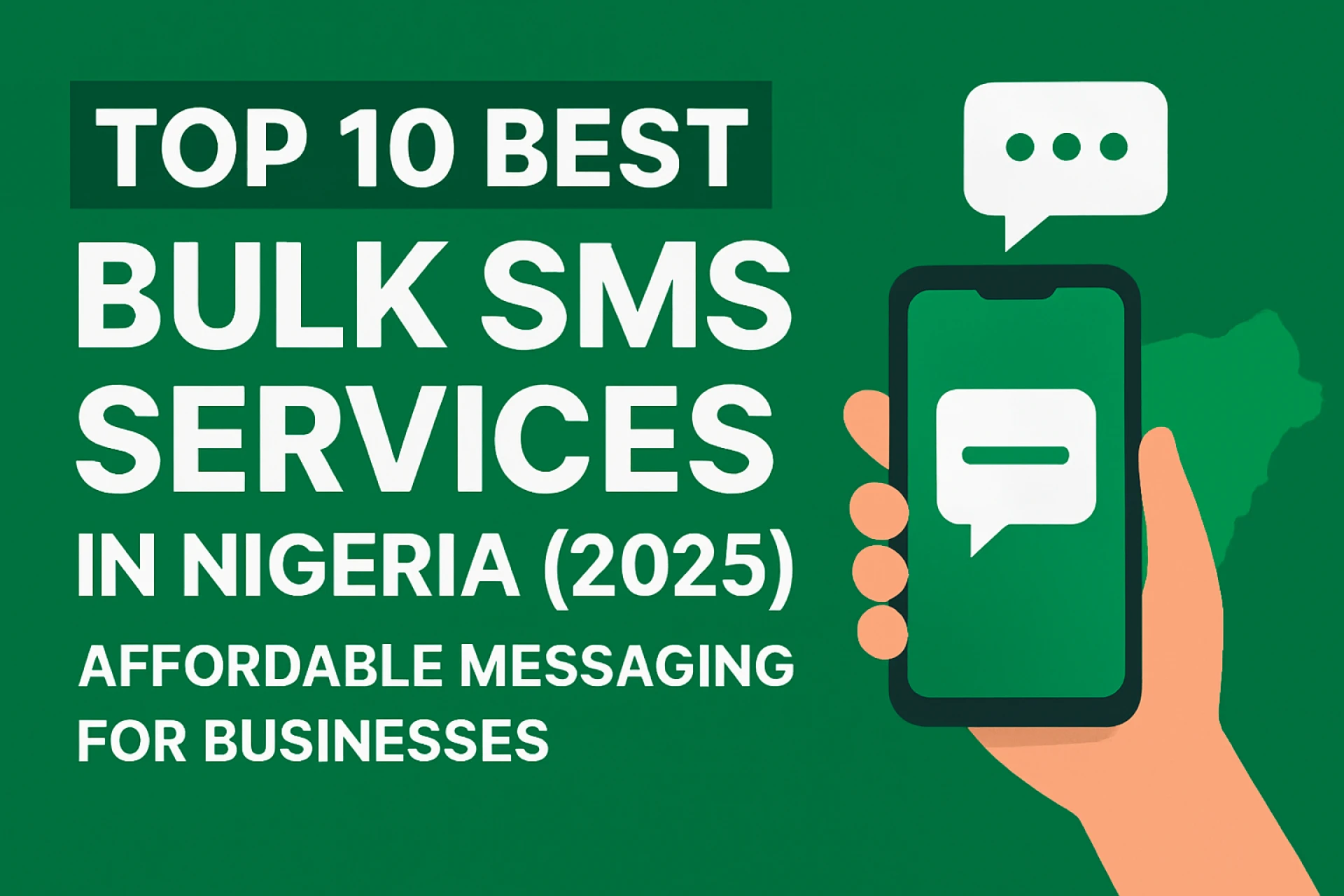 Top 10 Best Bulk SMS Services in Nigeria (2025): Affordable Messaging for Businesses
