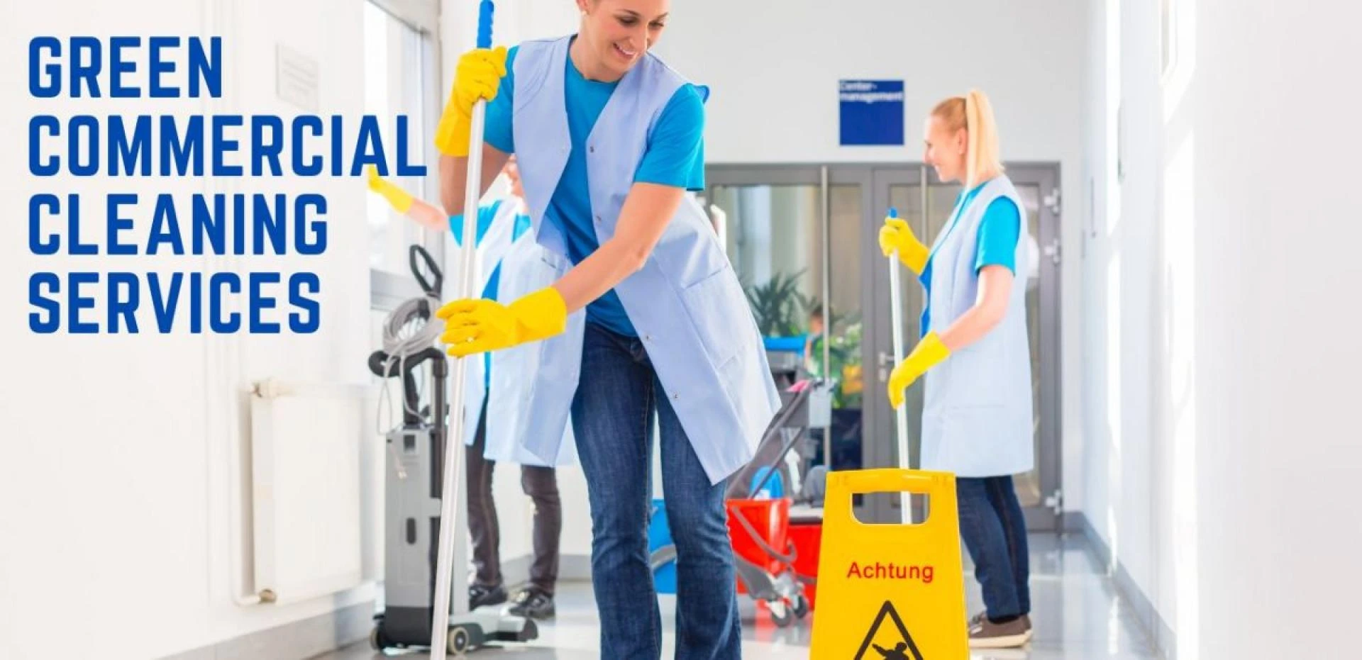 The Importance of Green Commercial Cleaning Services