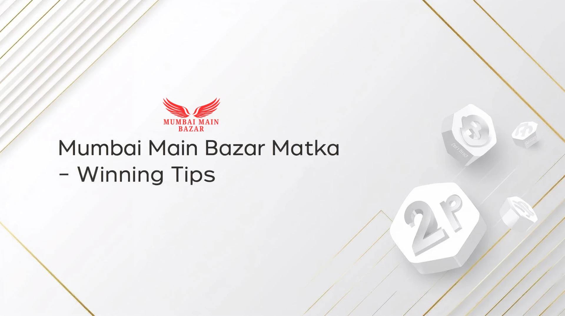 Mumbai Main Bazar Matka: Expert Tips to Win Smart