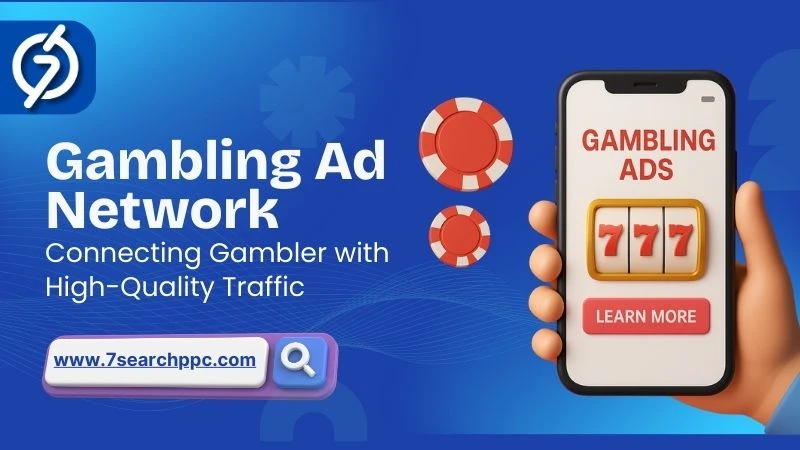 The Evolution of Gambling Ad Networks in the Digital Marketing World