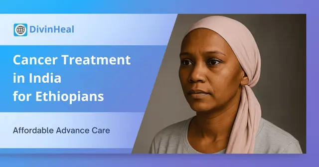 Cancer Treatment in India: A Trusted Medical Destination for Ethiopians