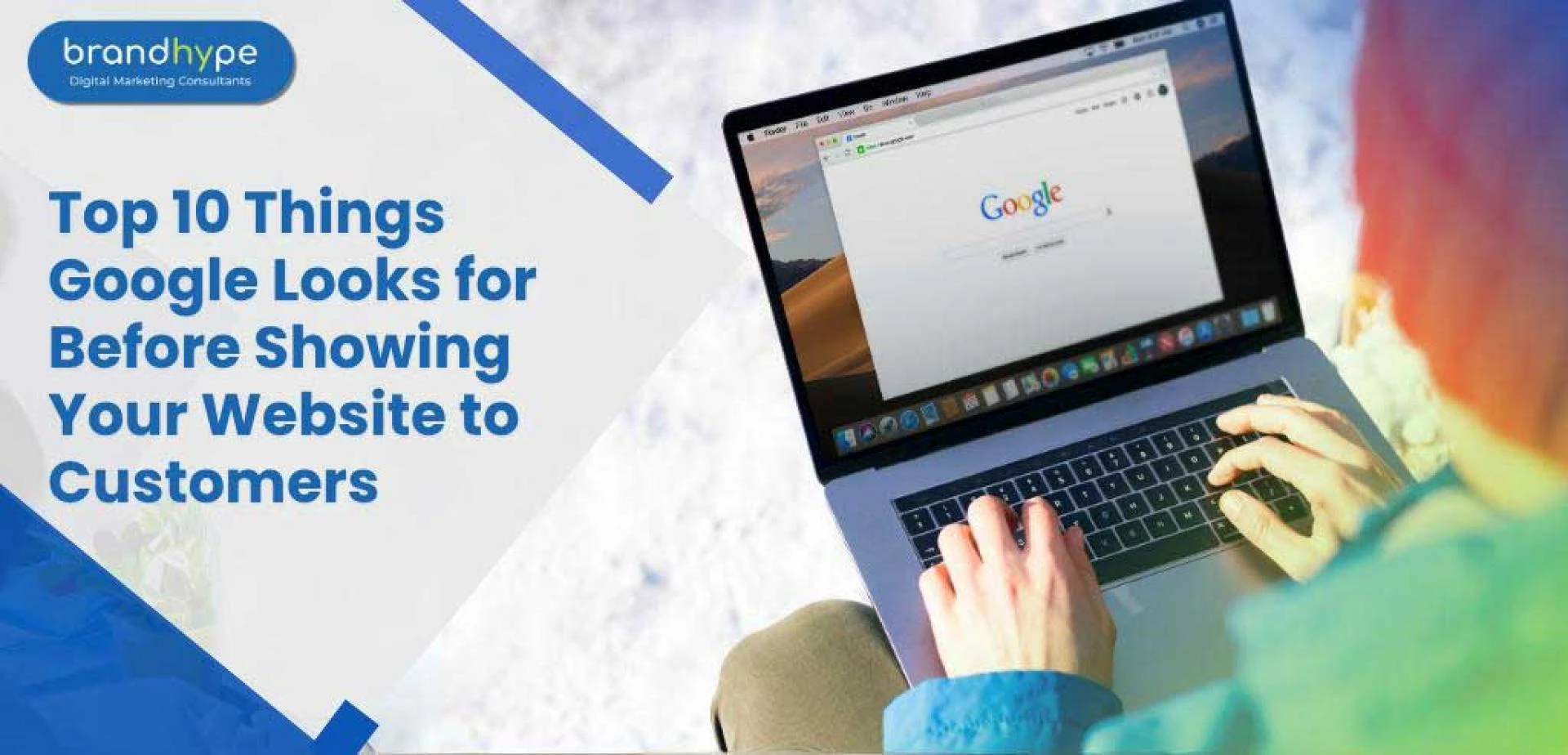 Top 10 Things Google Looks for Before Showing Your Website to Customers