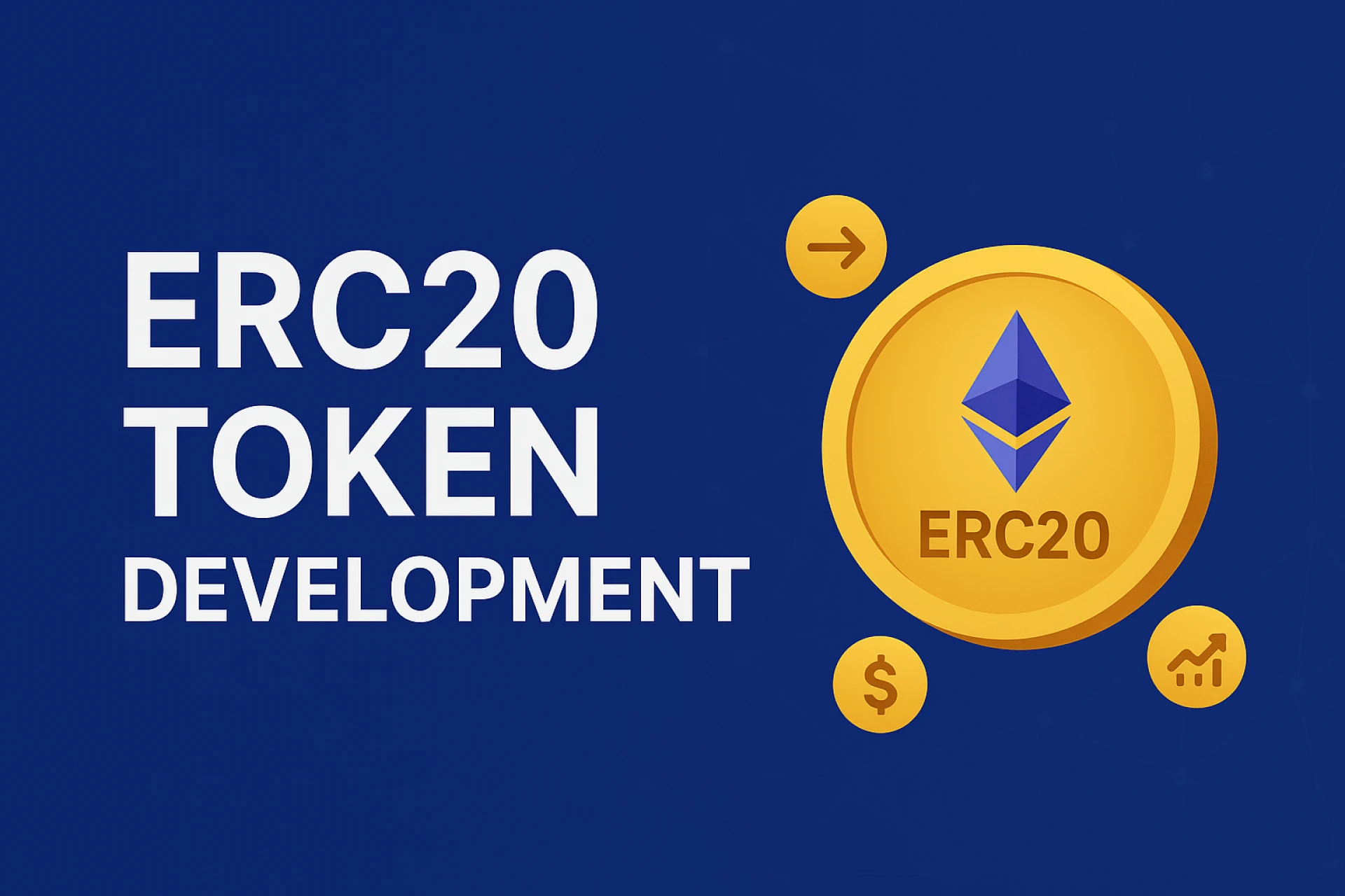 ERC20 Token Development - A Complete Guide