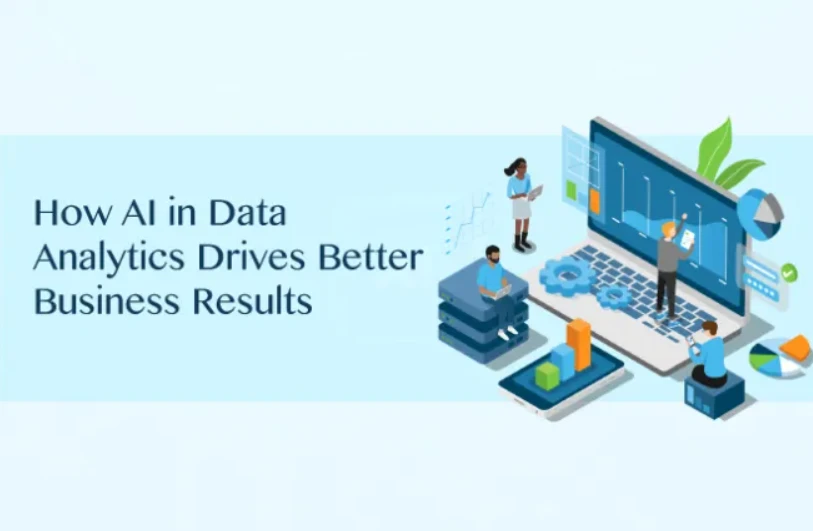 How AI in Data Analytics Drives Better Business Results