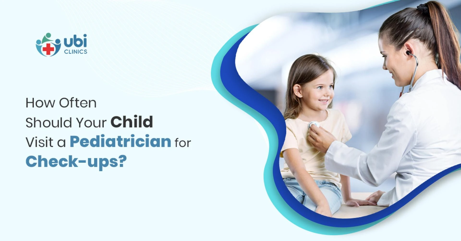 How Often Should Your Child Visit a Pediatrician for Check-ups?