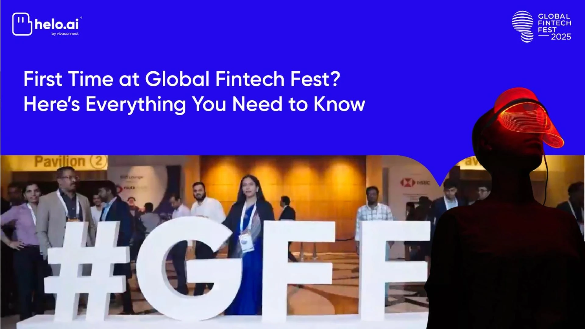 First Time at Global Fintech Fest? Here’s Everything You Need to Know
