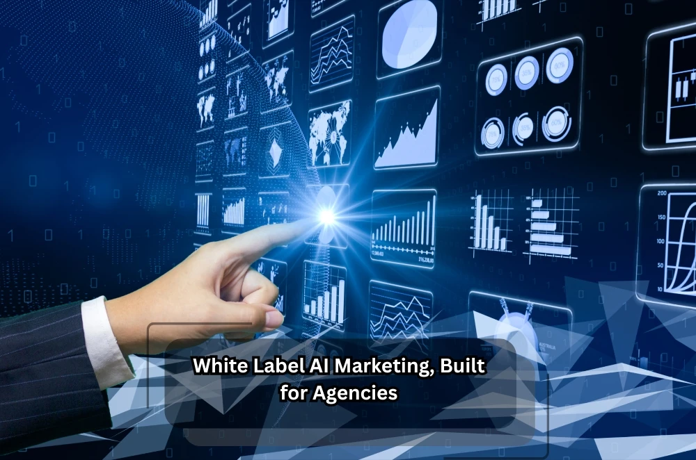 White Label AI Marketing, Built for Agencies