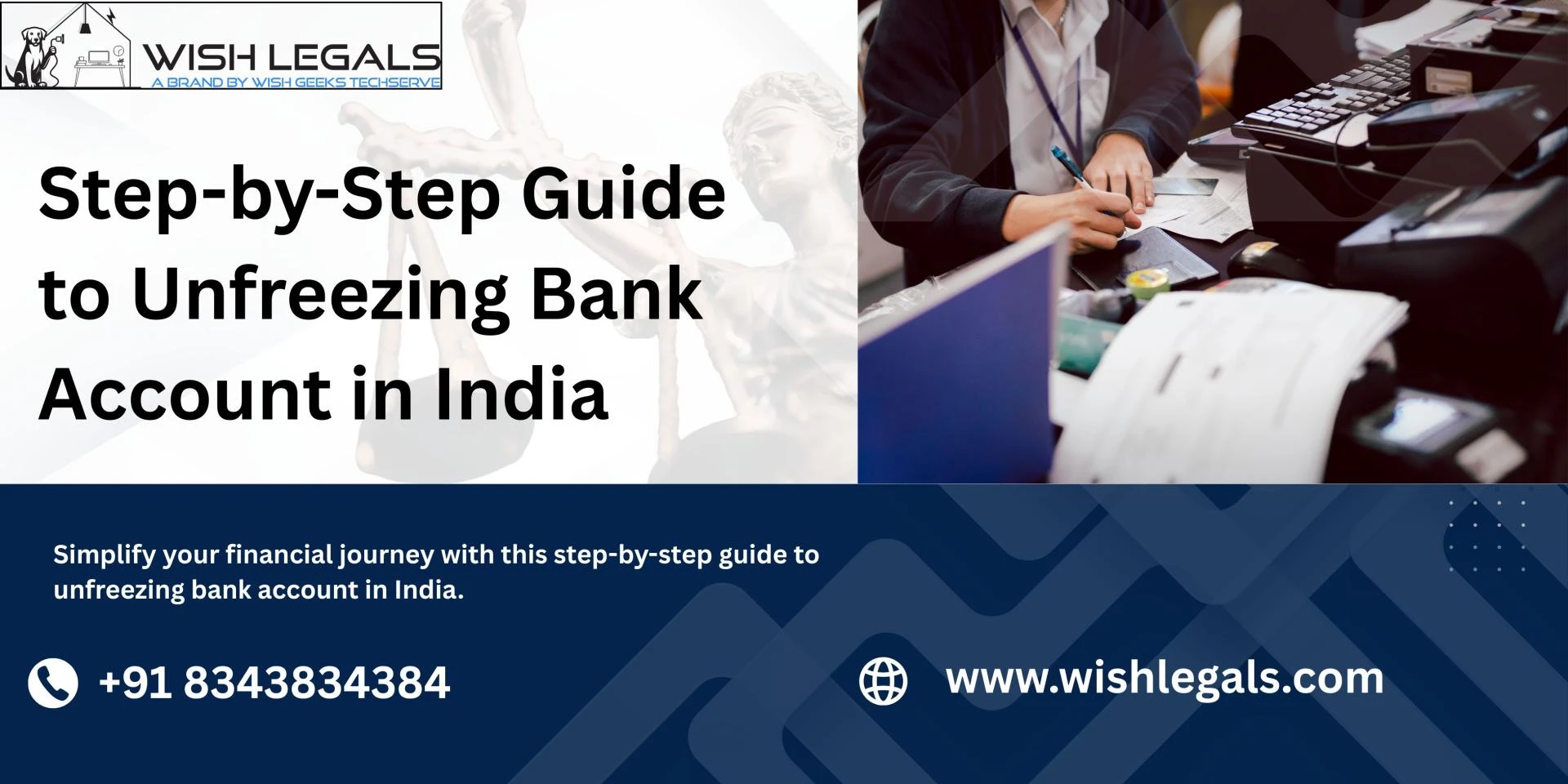 Step-by-Step Guide to Unfreezing Bank Account in India for Quick Resolution and Stress-Free Banking Experience | Wish Legals