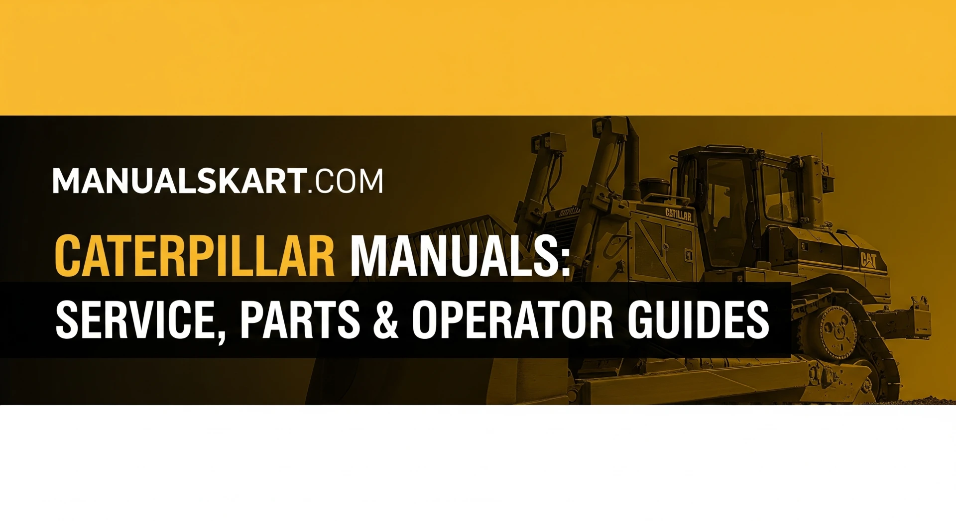 Caterpillar Manuals: Service, Parts & Operator Guides | Manualskart