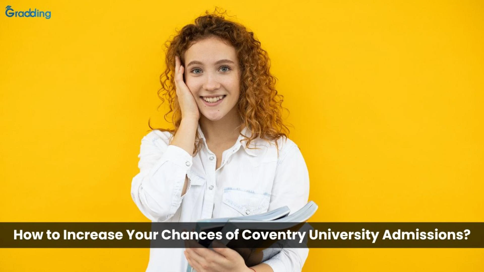 How to Increase Your Chances of Coventry University Admissions?