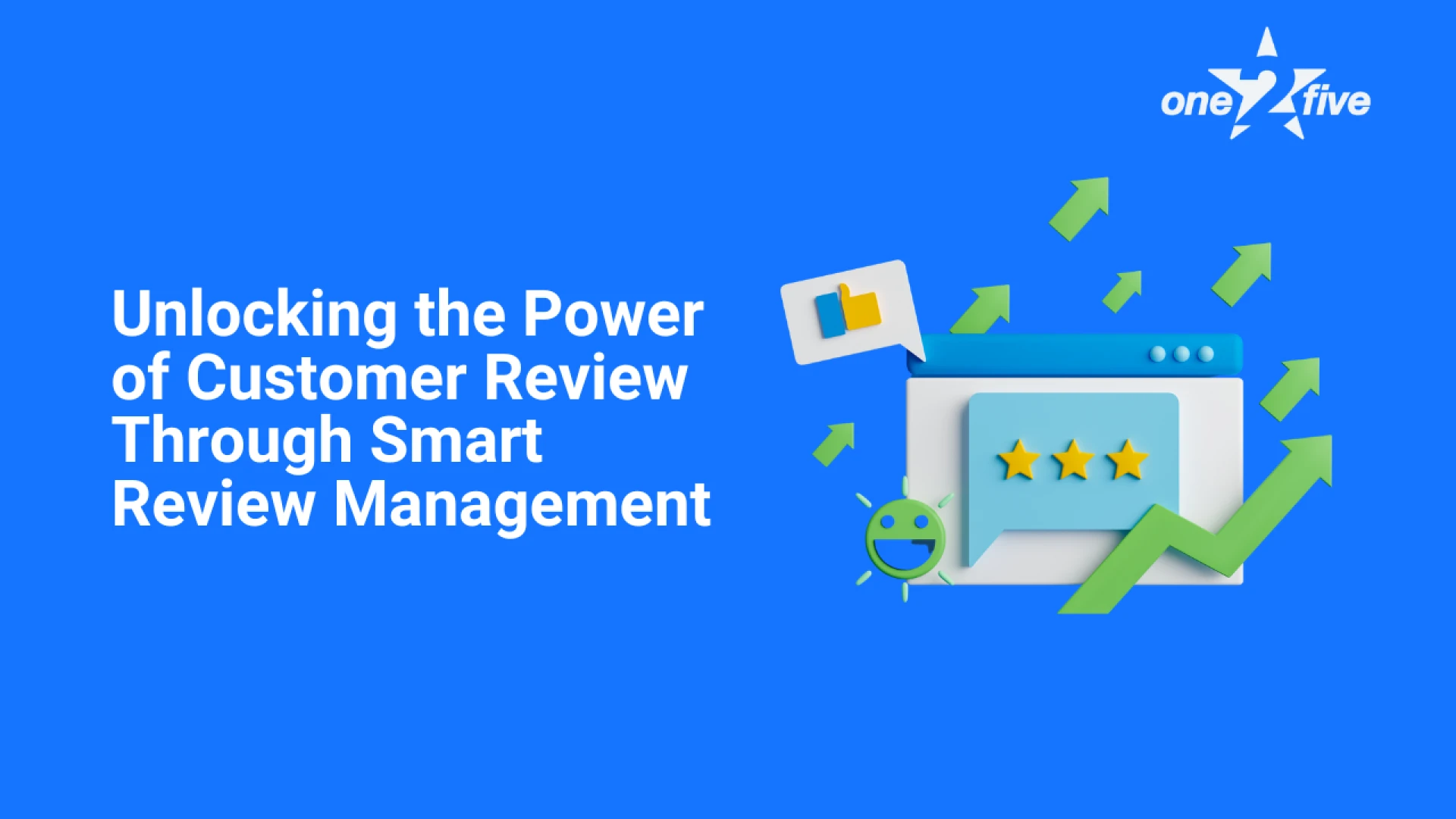 Unlocking the Full Power of Customer Reviews Through Smart Review Management