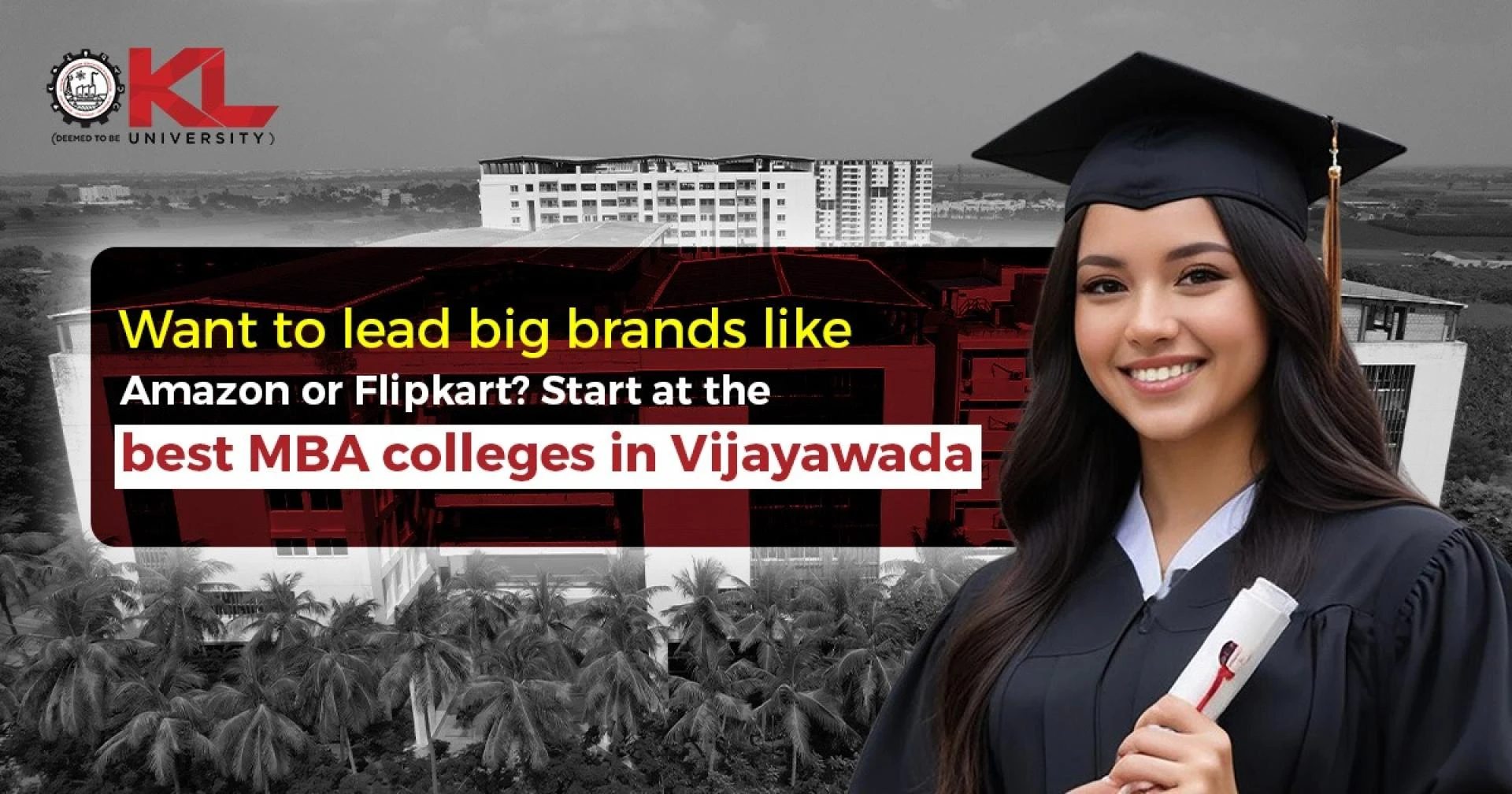 Want to lead big brands like Amazon or Flipkart? Start at the best MBA colleges in Vijayawada