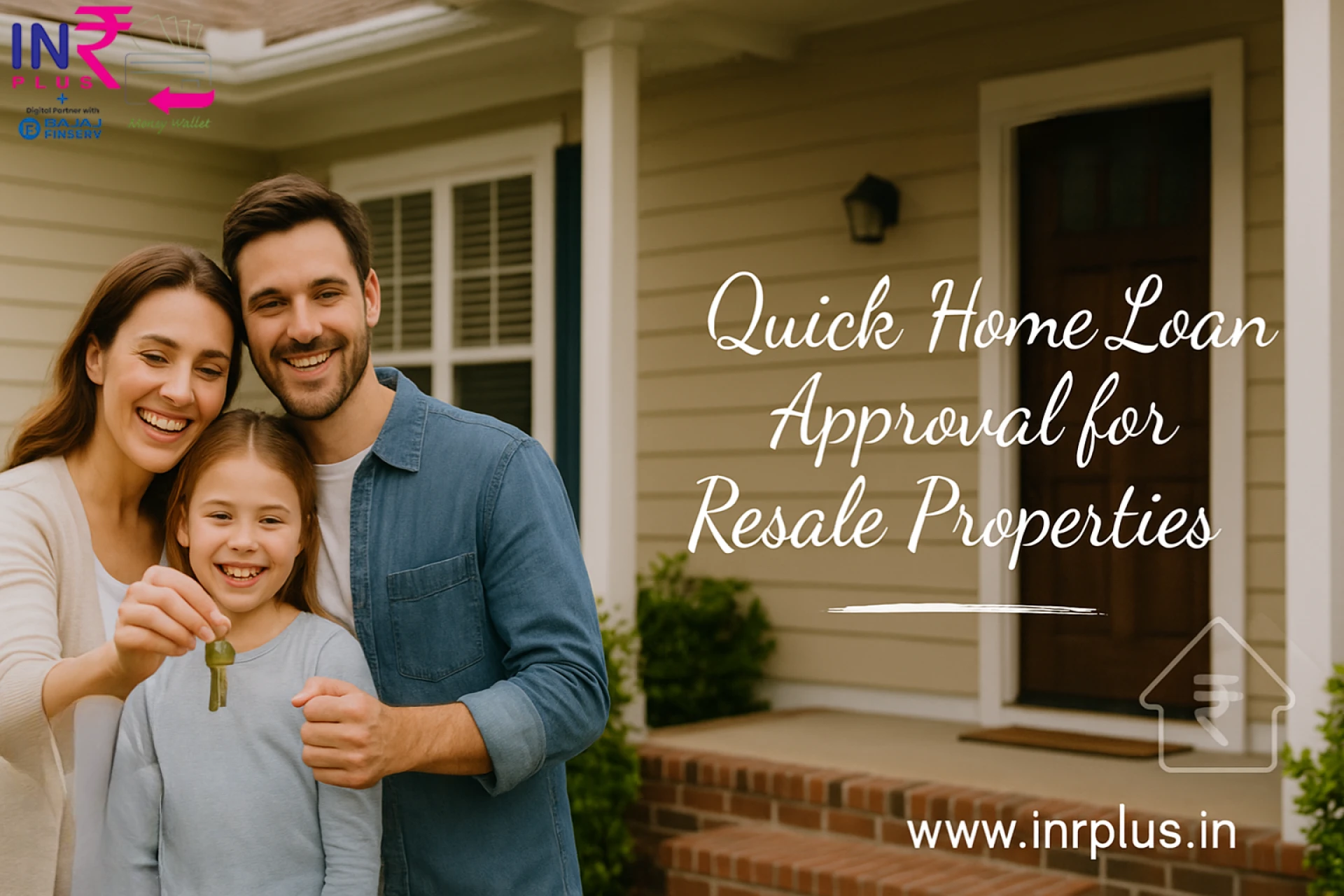 INRPLUS Offer Best Home Loan for Resale Property | Quick Home Loan Approval at Low Interest