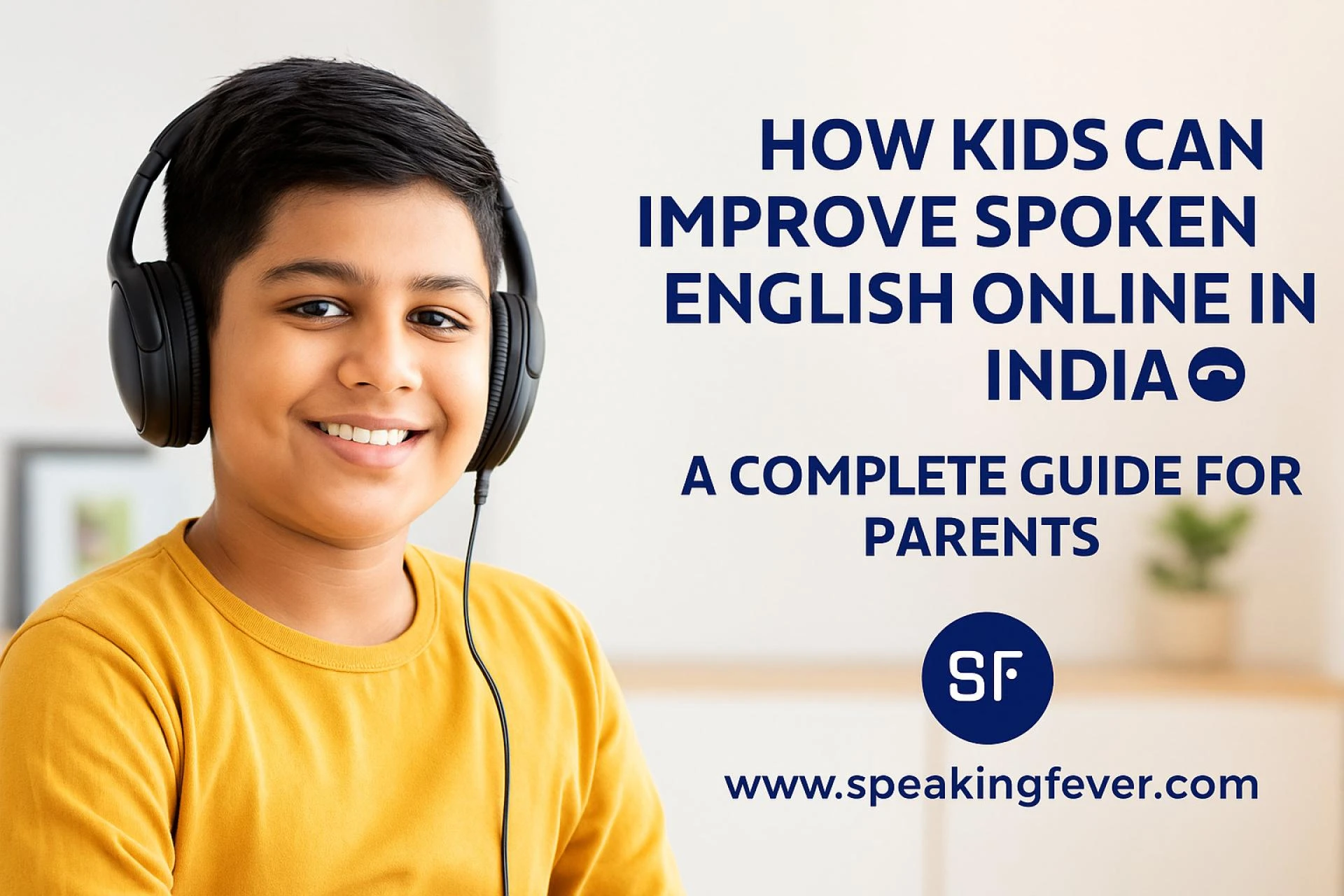 Top Ways How Kids Can Improve Spoken English Online in India