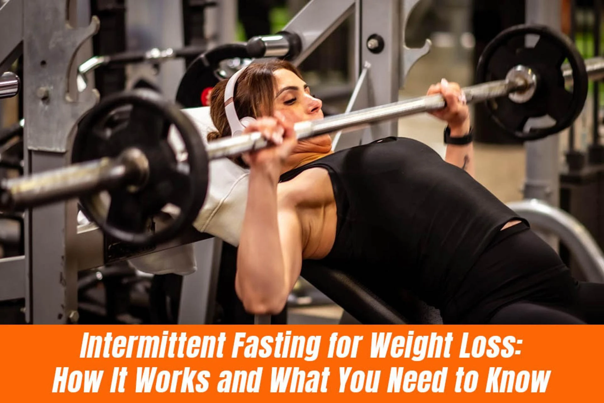 Intermittent Fasting for Weight Loss: How It Works and What You Need to Know