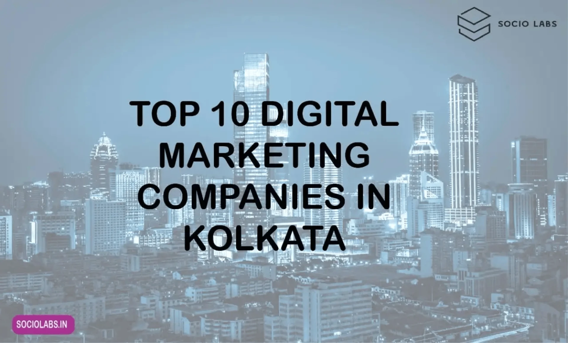 TOP 10 Digital Marketing Companies in Kolkata