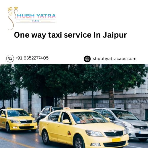 Why Choose a One Way Taxi for Your Jaipur Trip?