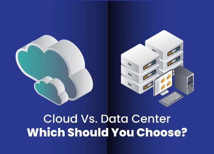 How to Choose Between a Cloud and a Data Center