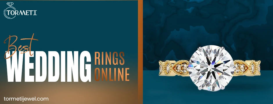 Best Wedding Rings Online – Buy Engagement Ring Online with Tormeti Jewel