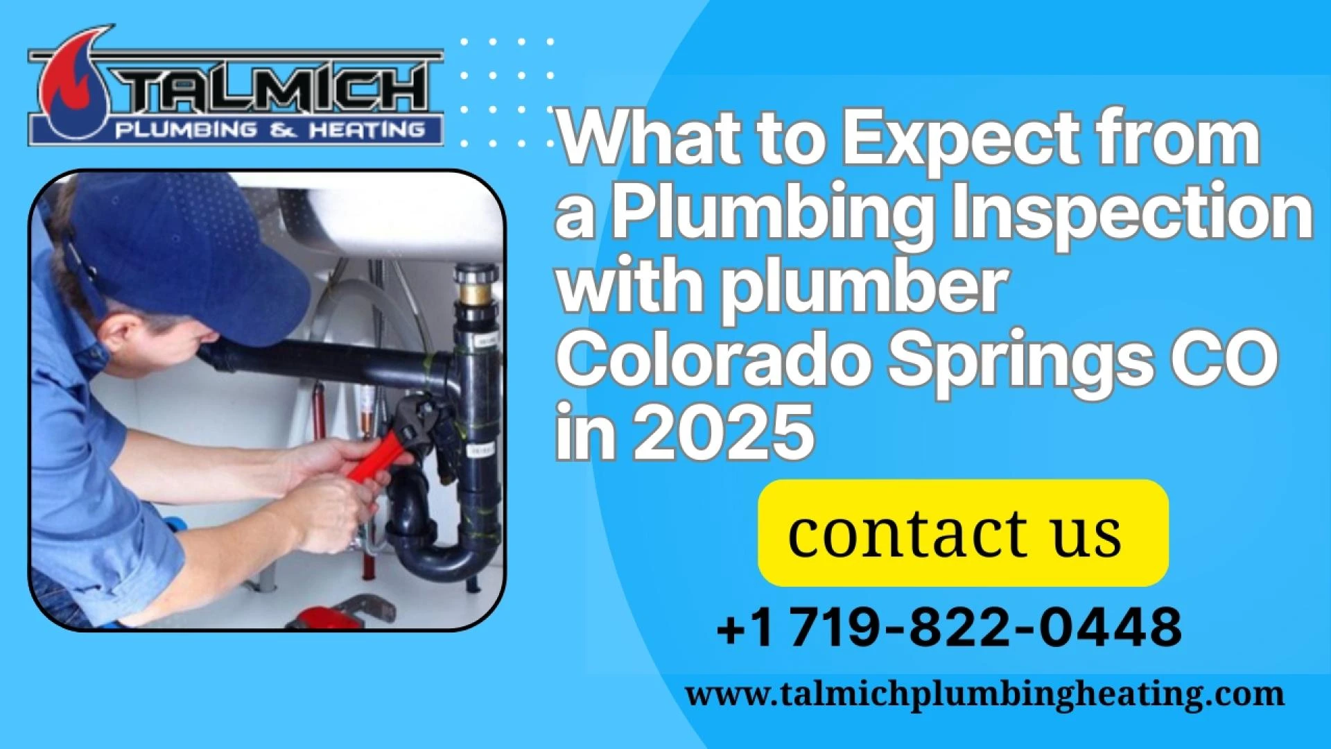What to Expect from a Plumbing Inspection with plumber Colorado Springs CO in 2025