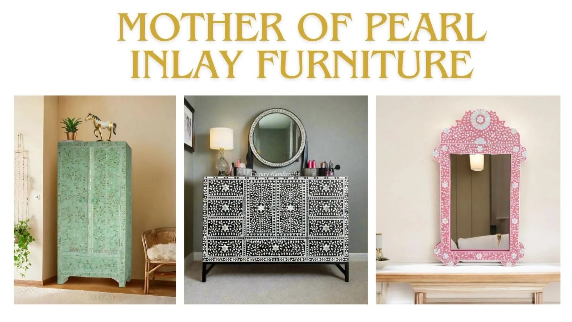 Why Mother of Pearl Inlay Furniture Is the Next Luxury Home Trend in 2025
