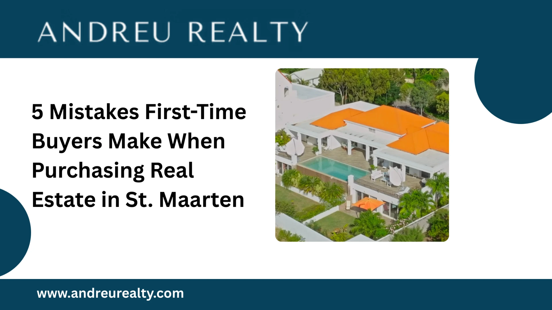 5 Mistakes First-Time Buyers Make When Purchasing Real Estate in St. Maarten