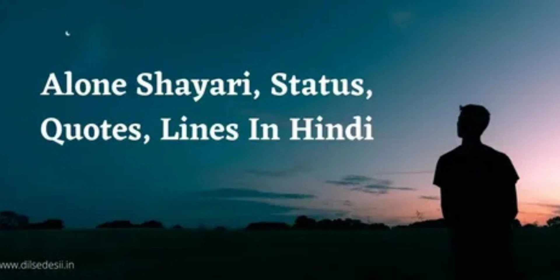 Alone Shayari in English: Expressing the Silence of Your Heart