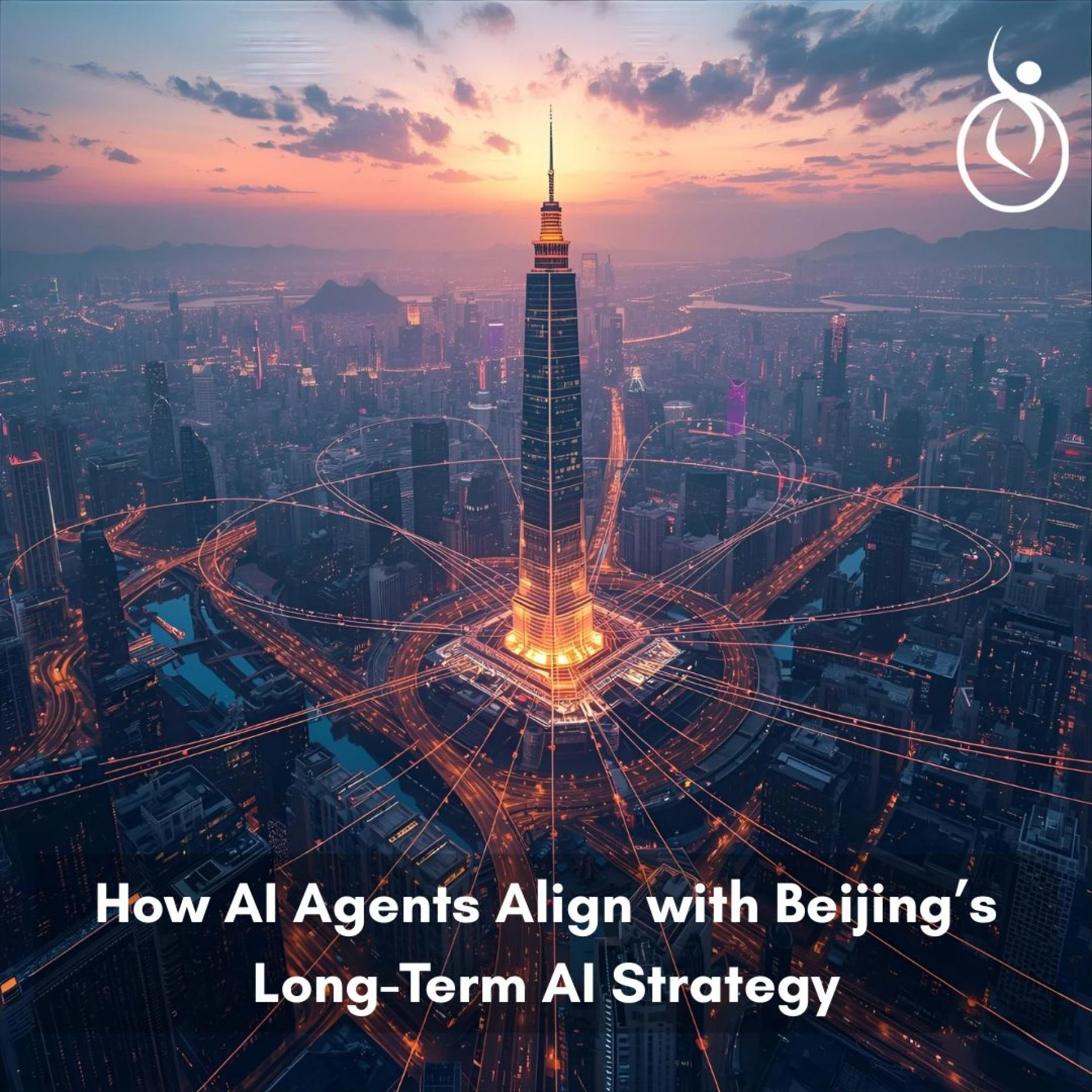 How AI Agents Align with Beijing’s Long-Term AI Strategy