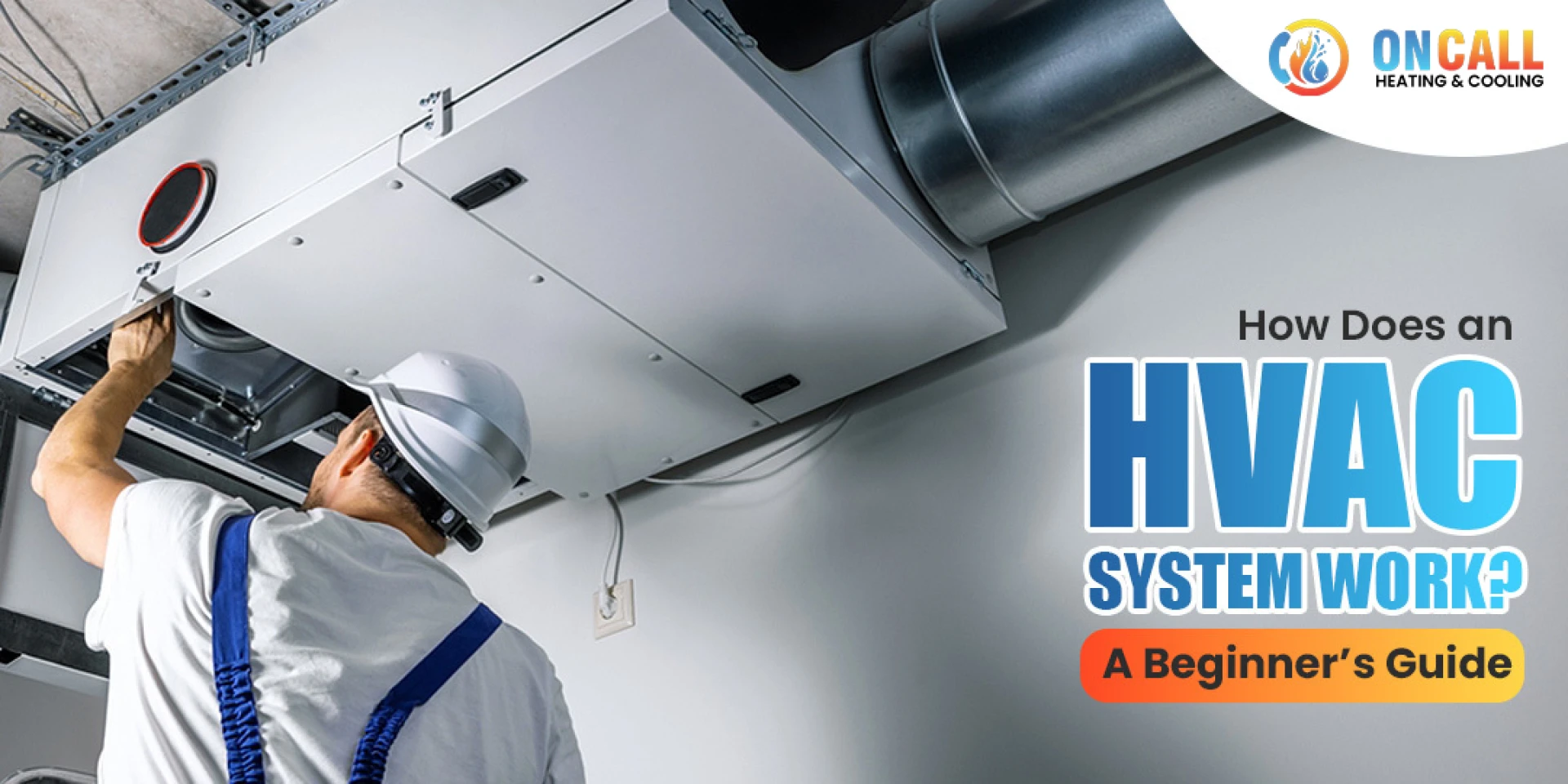 How Does an HVAC System Work? A Beginner’s Guide