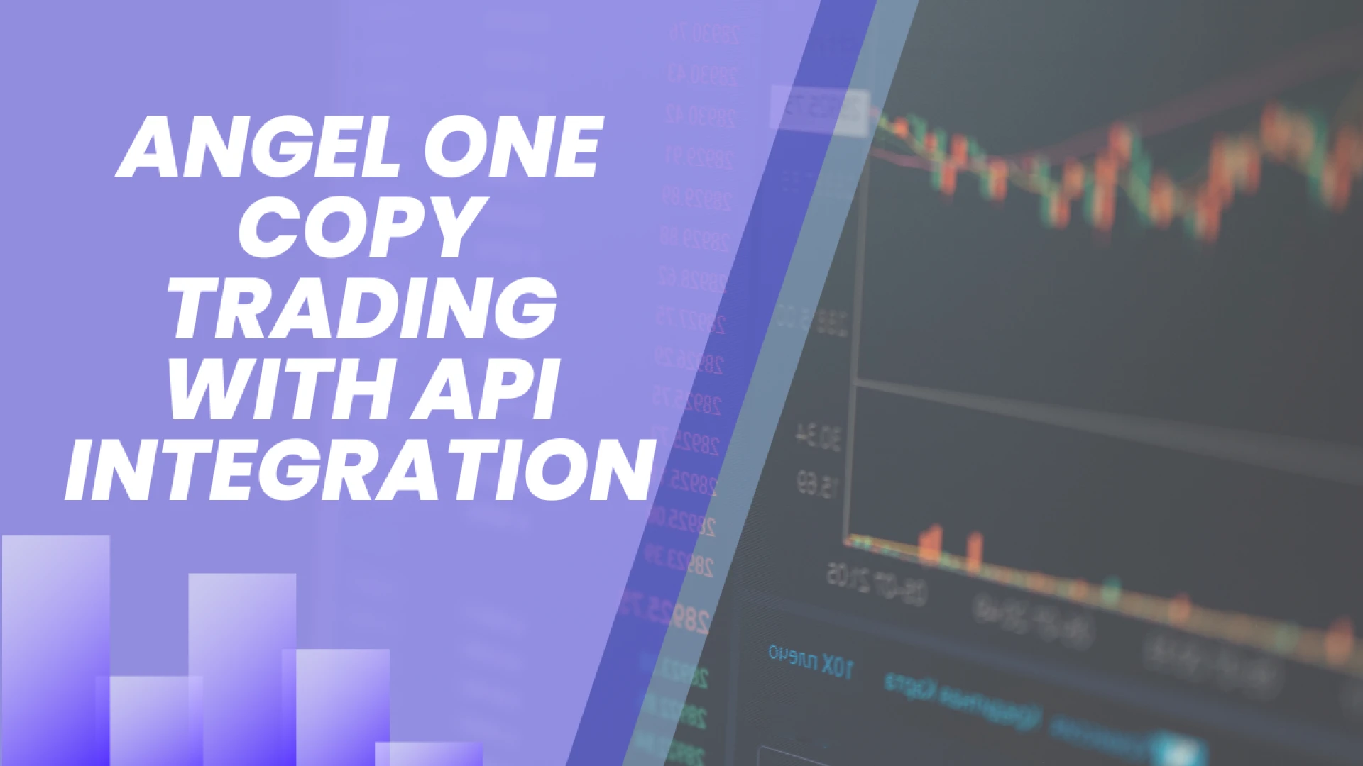 Angel One Copy Trading with API Integration: A Complete Guide