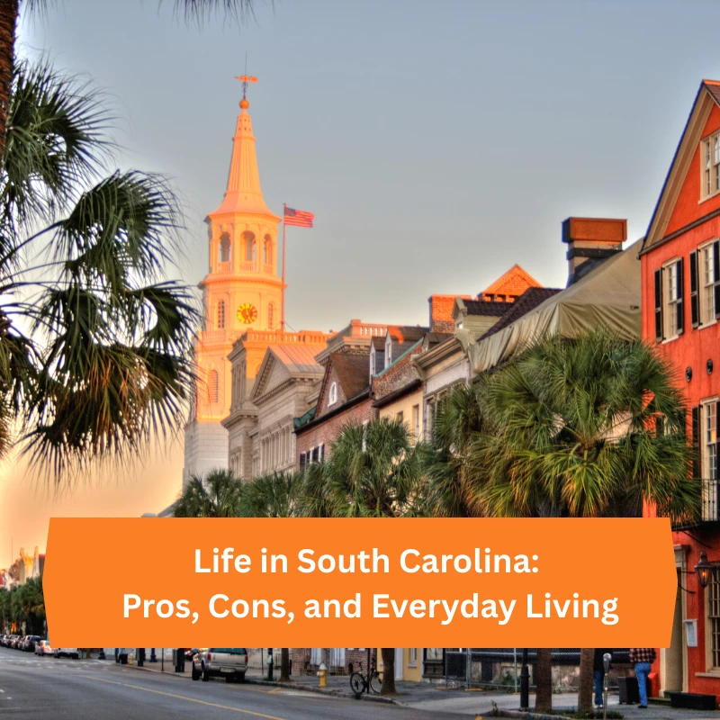 Moving to South Carolina: Essential Guide