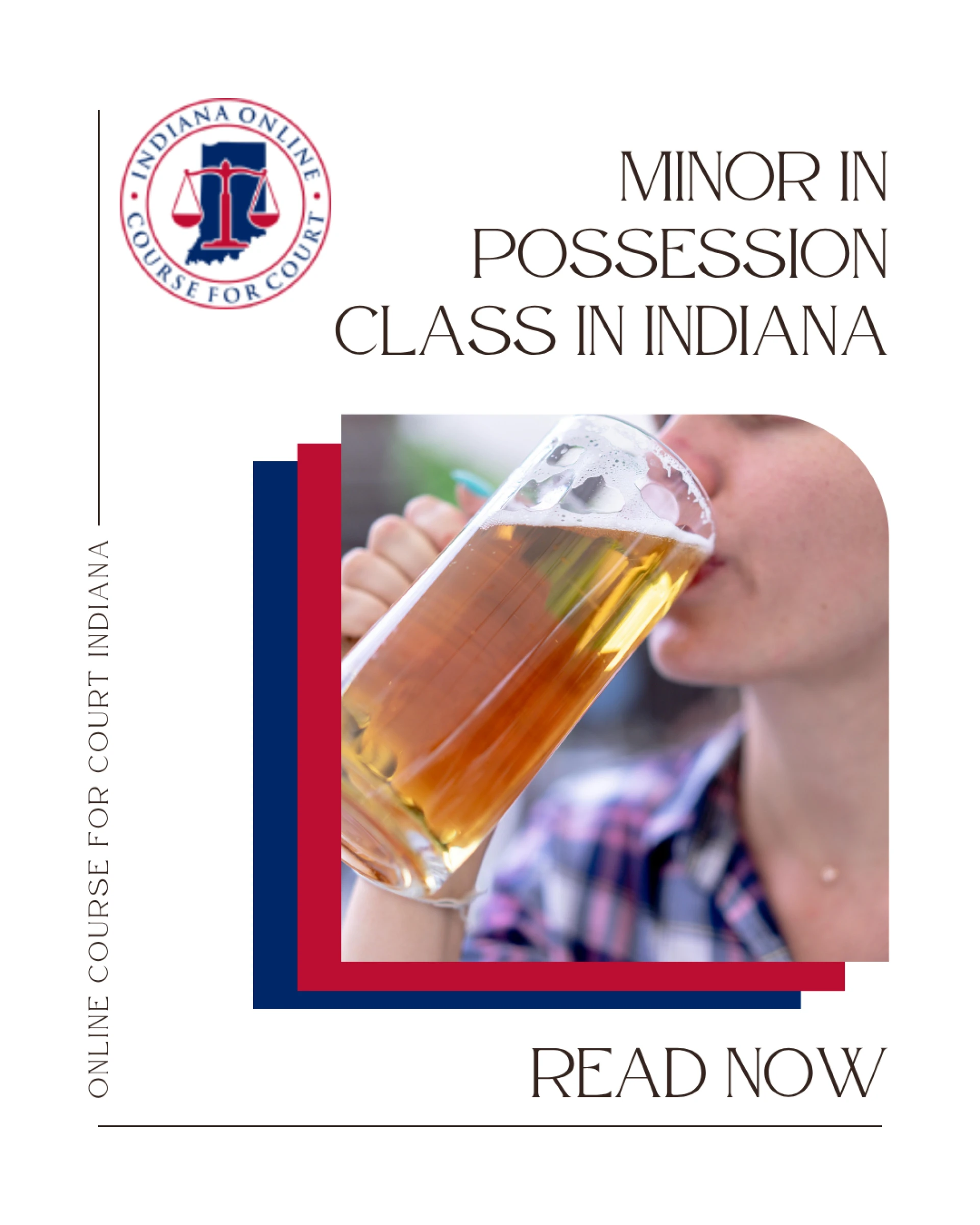 Smart Choices Start Here: Minor in Possession Class in Indiana