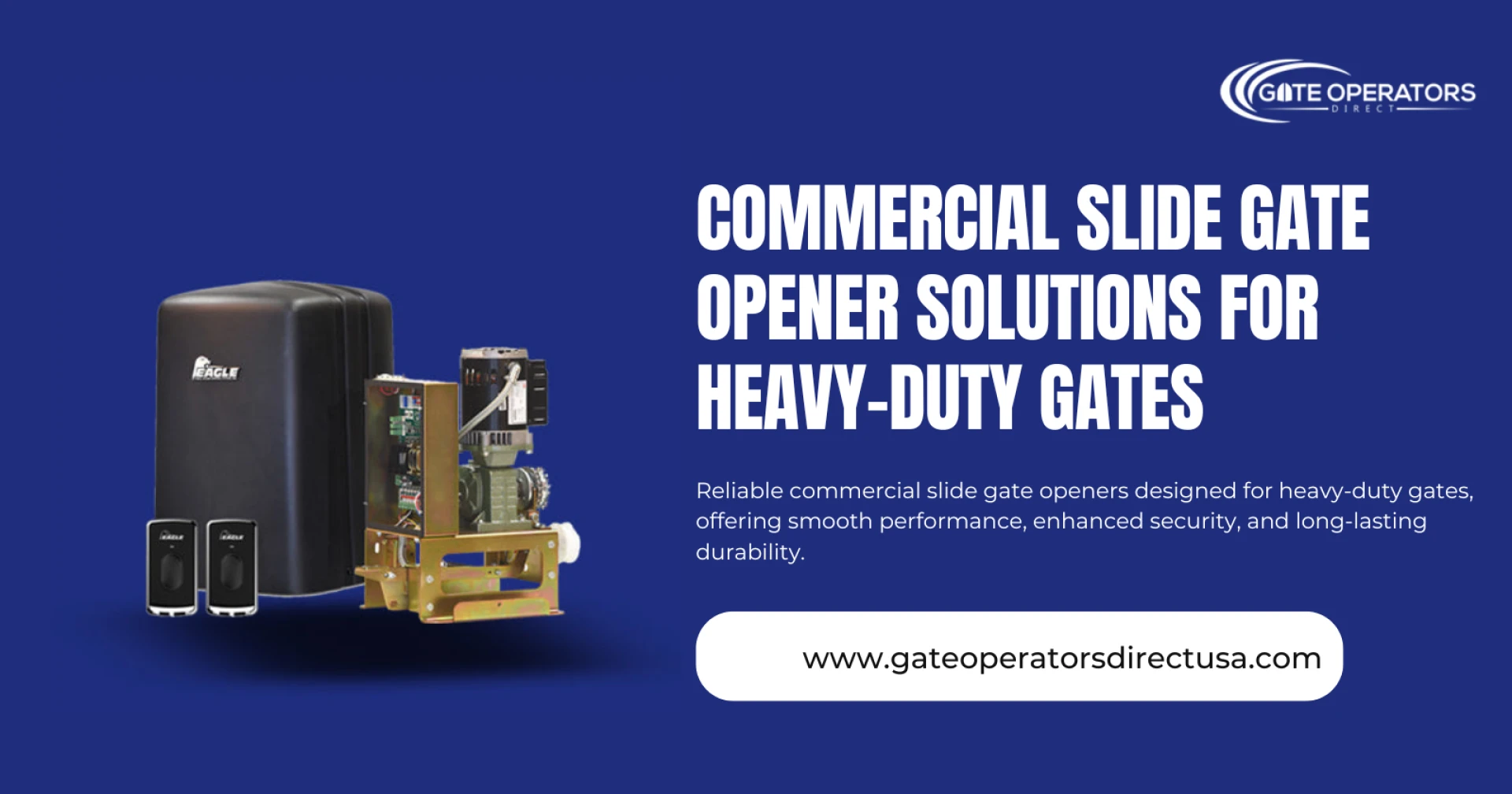 Eagle Electric Swing Gate Operators: Power, Durability, and Safety